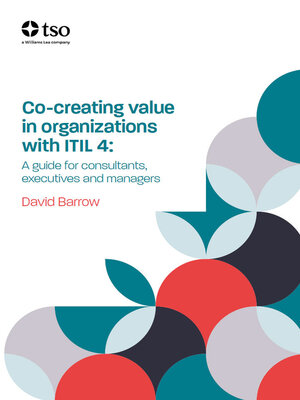 cover image of Co-creating value in organisations with ITIL 4